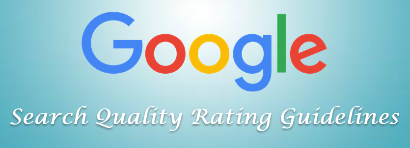 Google Search Quality Rating Guidelines