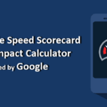 Mobile Speed Scorecard and Impact Calculator Introduced by Google
