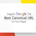 Suggest Google The Best Canonical URL for Your Pages