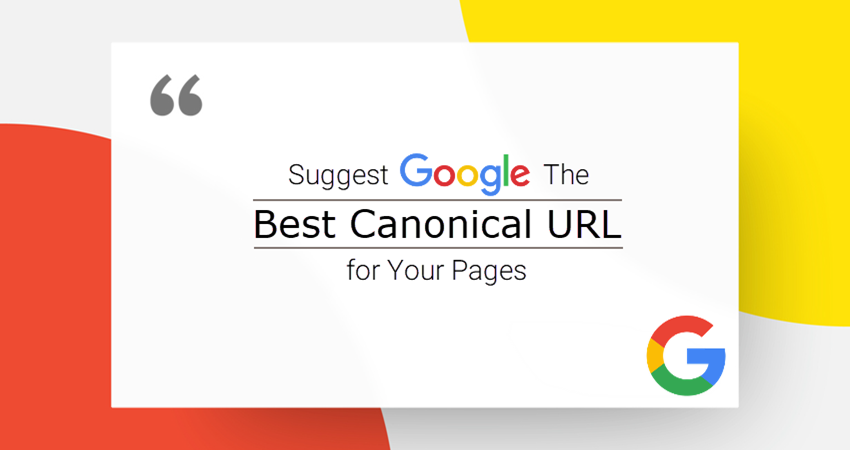 Suggest Best Canonical URL to Google