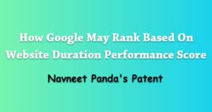 How Google May Rank Based On Website Duration Performance Score