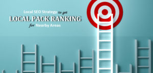 Local SEO Strategy to Get Local Pack Ranking for Nearby Areas